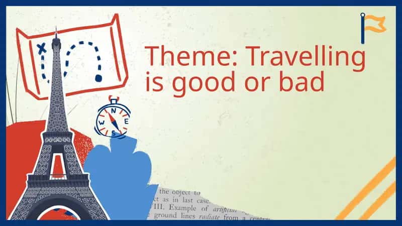 Travelling is good or bad