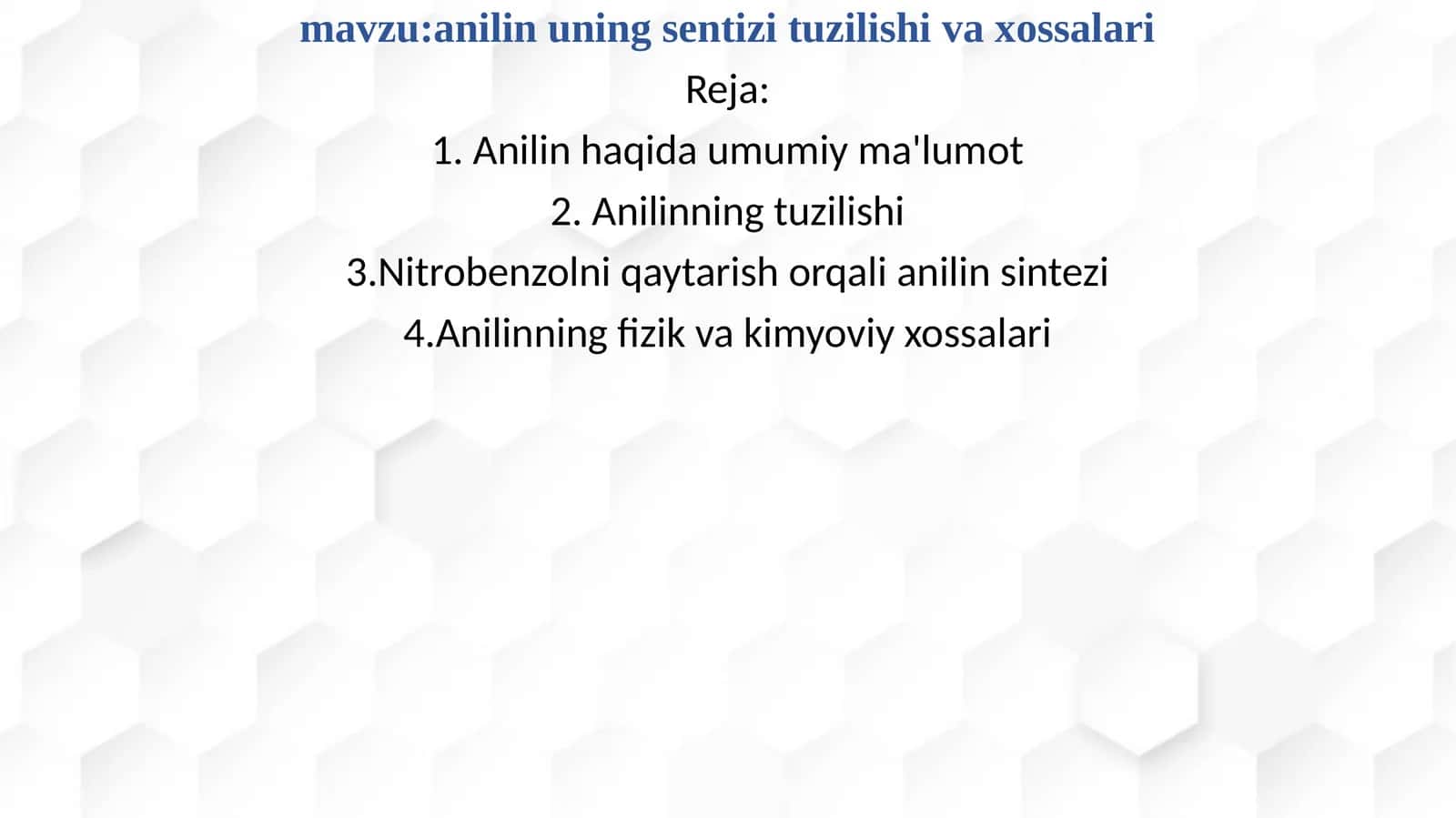 anilin uning sentizi tuzilishi va xossalari