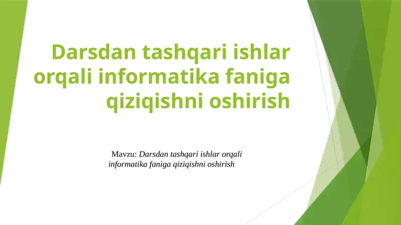 Darsdan tashqari ishlar orqali informatika faniga qiziqishni oshirish