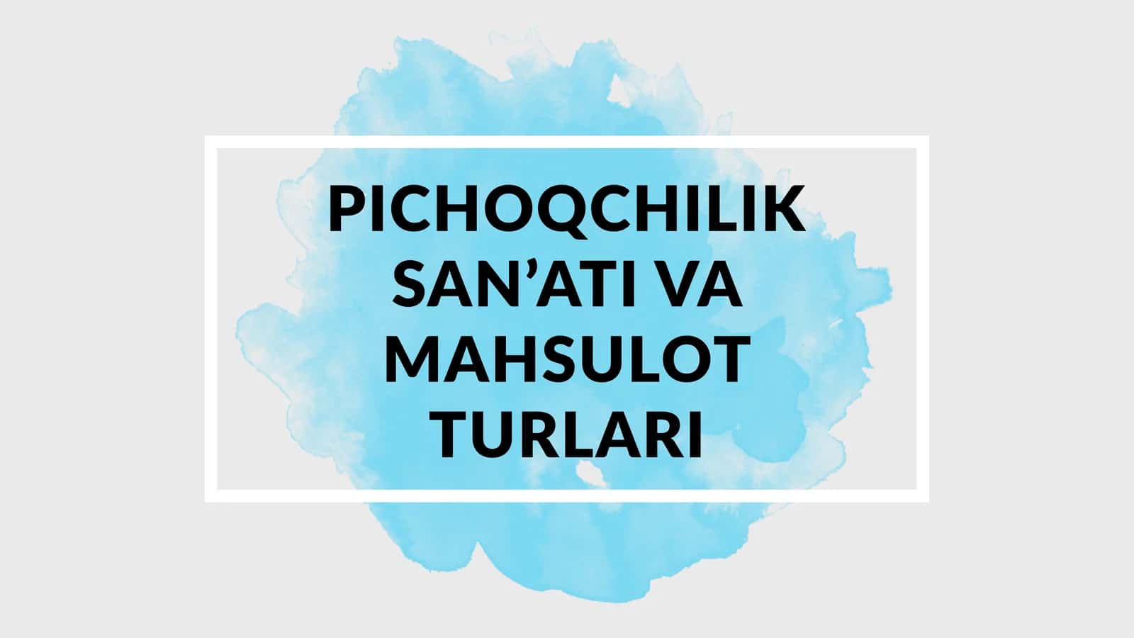 Pichoqchilik San'ati va Mahsulot Turlari