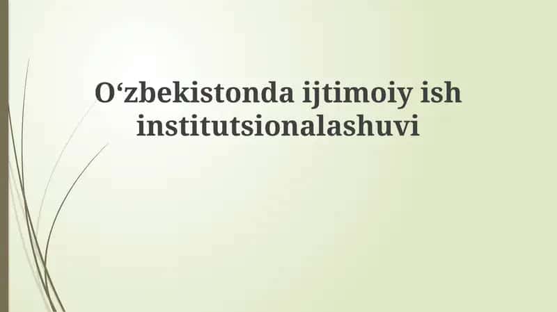 Ijtimoiy ishning O'zbekistonda institutsionallashuvini