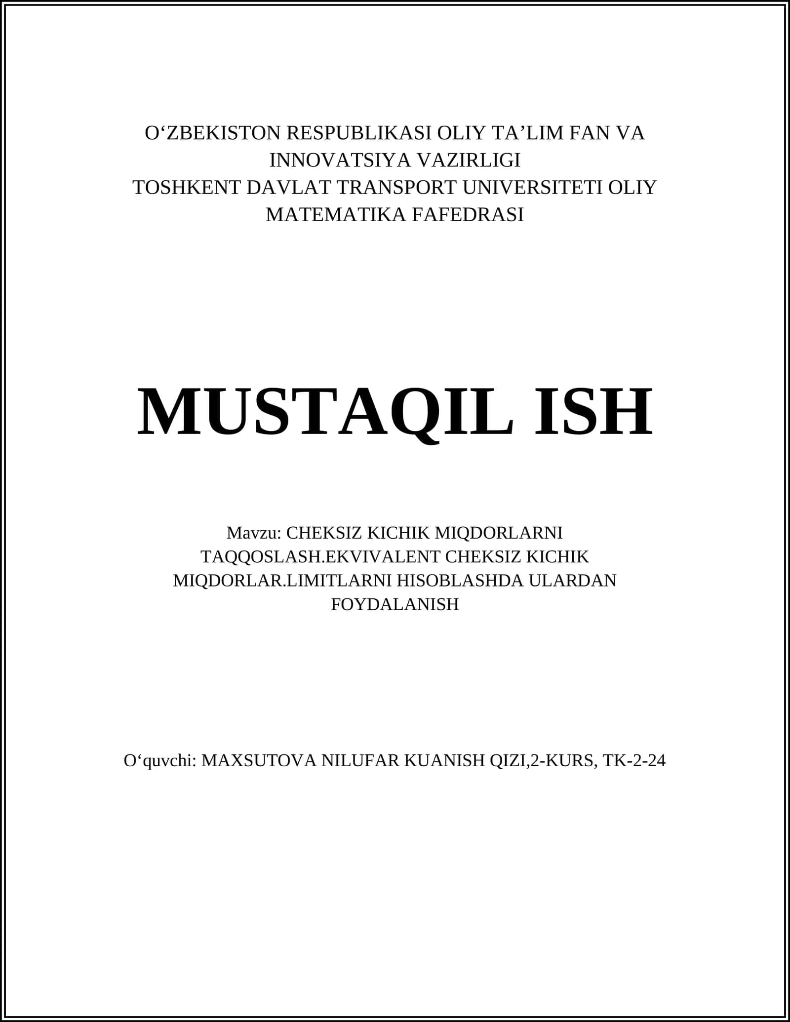 CHEKSIZ KICHIK MIQDORLARNI TAQQOSLASH.EKVIVALENT CHEKSIZ KICHIK MIQDORLAR.LIMITLARNI HISOBLASHDA ULARDAN FOYDALANISH