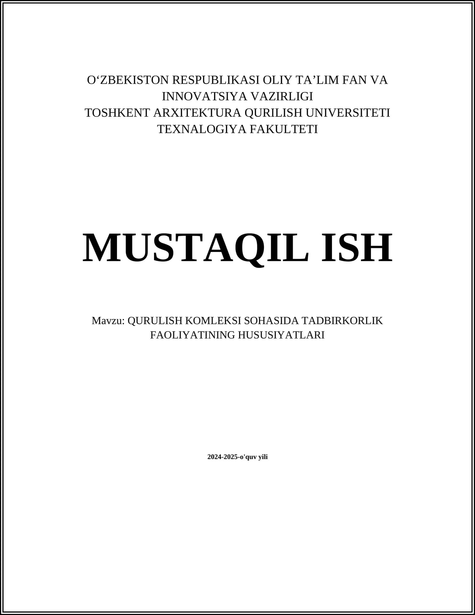 MUSTAQIL ISH Mavzu: QURULISH KOMLEKSI SOHASIDA TADBIRKORLIK FAOLIYATINING HUSUSIYATLARI