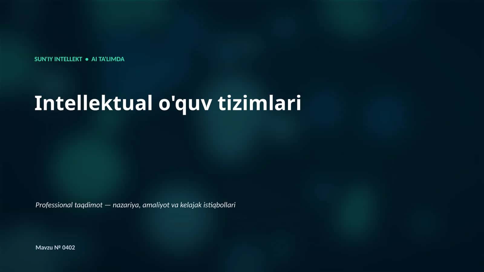 SUN'IY INTELLEKT • AI TA'LIMDA