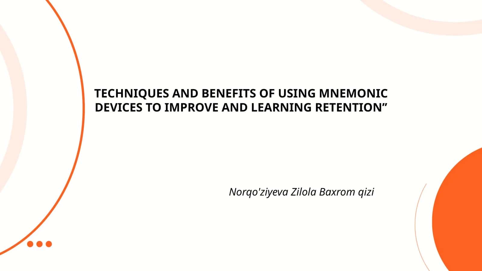 TECHNIQUES AND BENEFITS OF USING MNEMONIC DEVICES TO IMPROVE AND LEARNING RETENTION