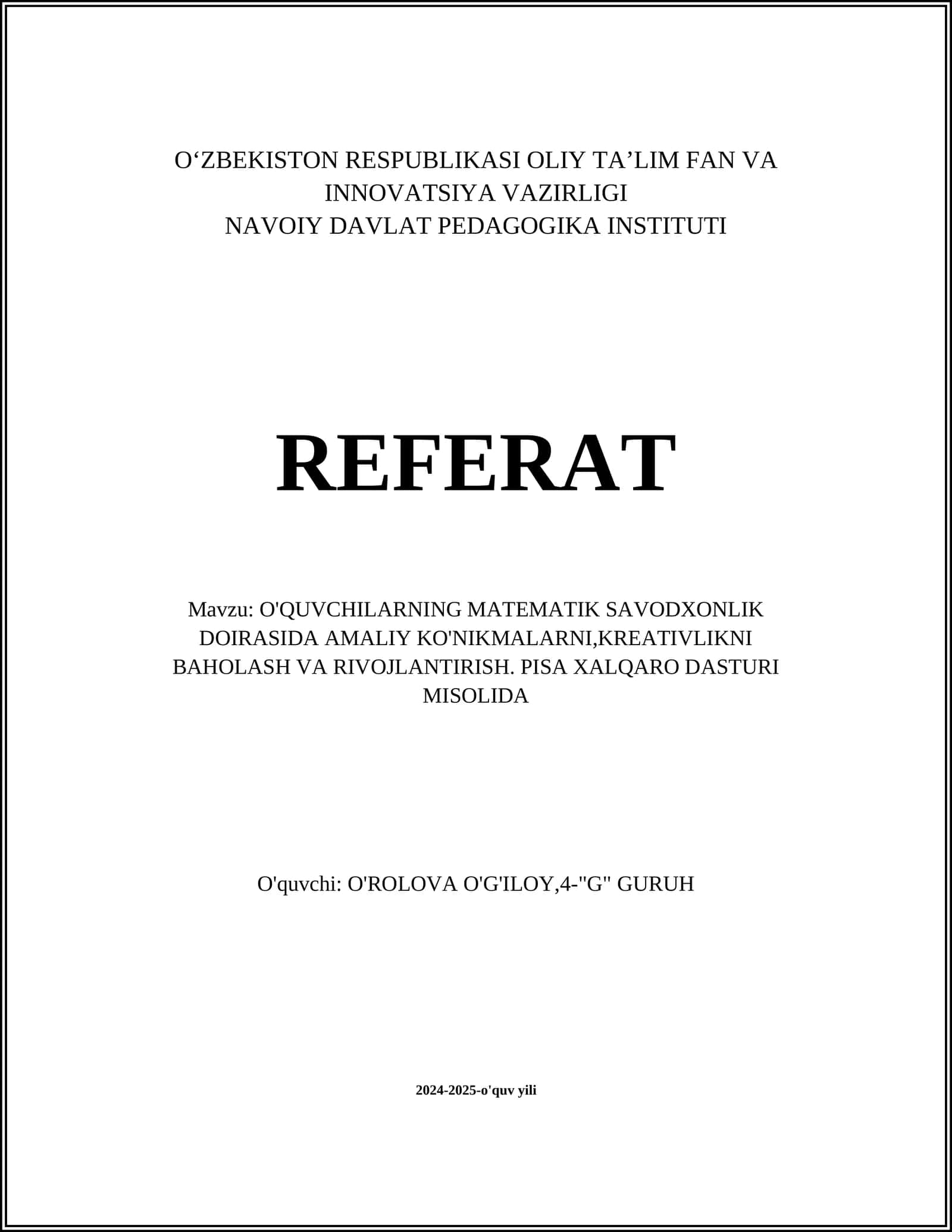 O'QUVCHILARNING MATEMATIK SAVODXONLIK DOIRASIDA AMALIY KO'NIKMALARNI,KREATIVLIKNI BAHOLASH VA RIVOJLANTIRISH. PISA XALQARO DASTURI MISOLIDA