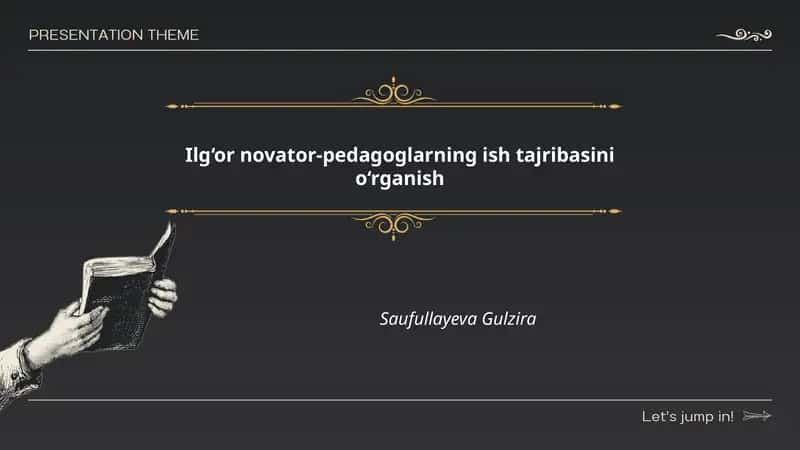 Ilg‘or novator-pedagoglarning ish tajribasini o‘rganish