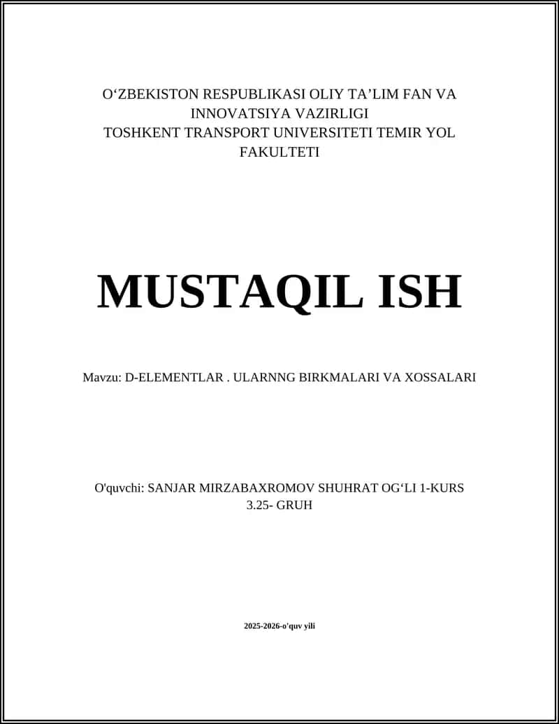 D-ELEMENTLAR. ULARNNG BIRKMALARI VA XOSSALARI