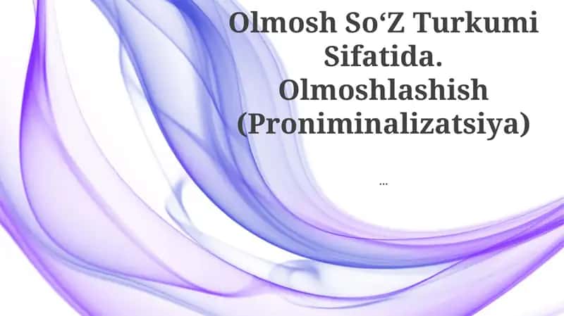 Olmosh SoʻZ Turkumi Sifatida