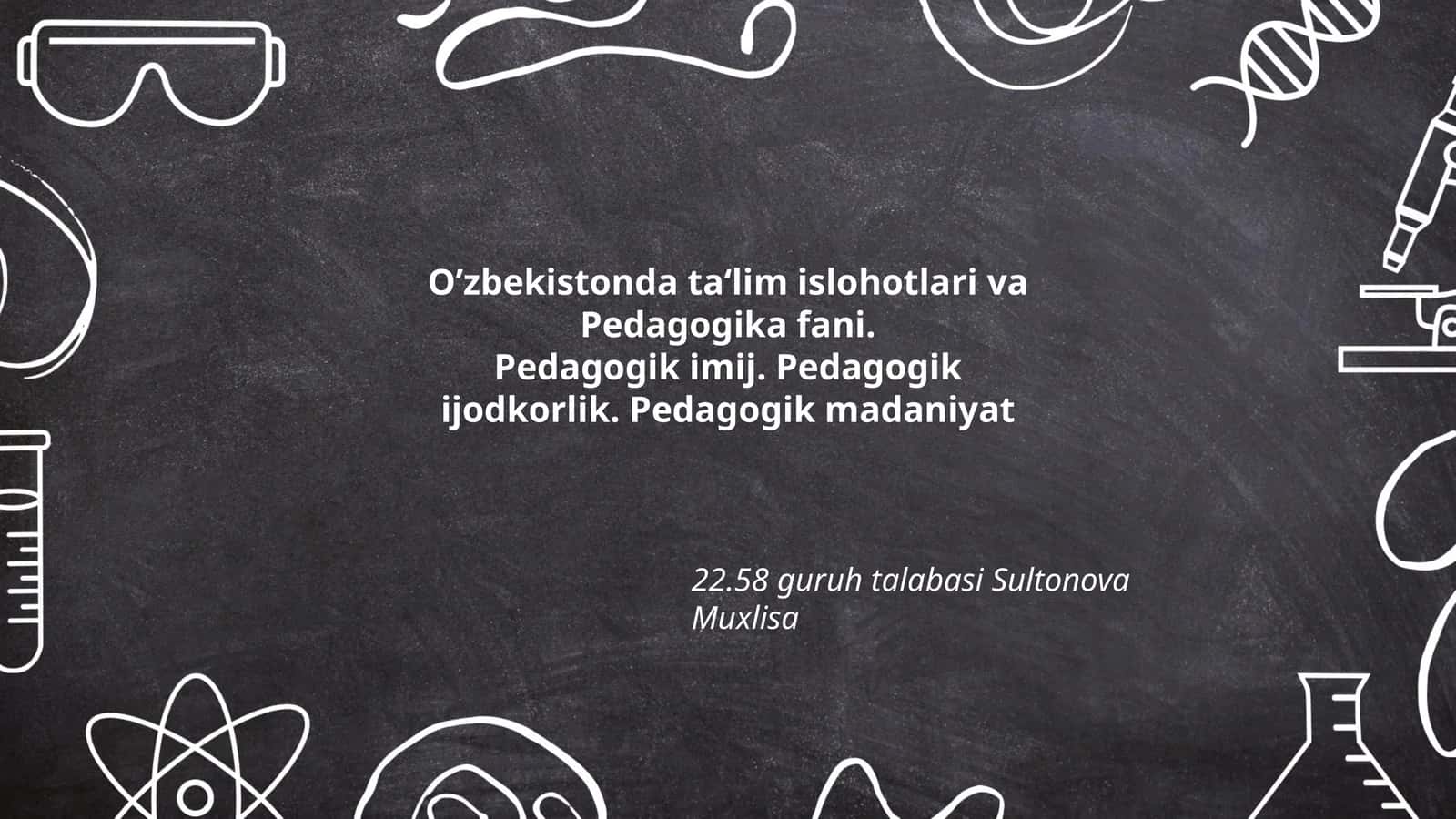 O’zbekistonda ta‘lim islohotlari va Pedagogika fani