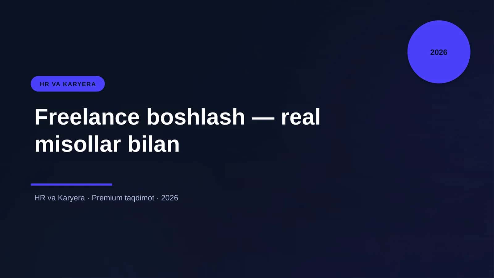 Freelance boshlash — real misollar bilan