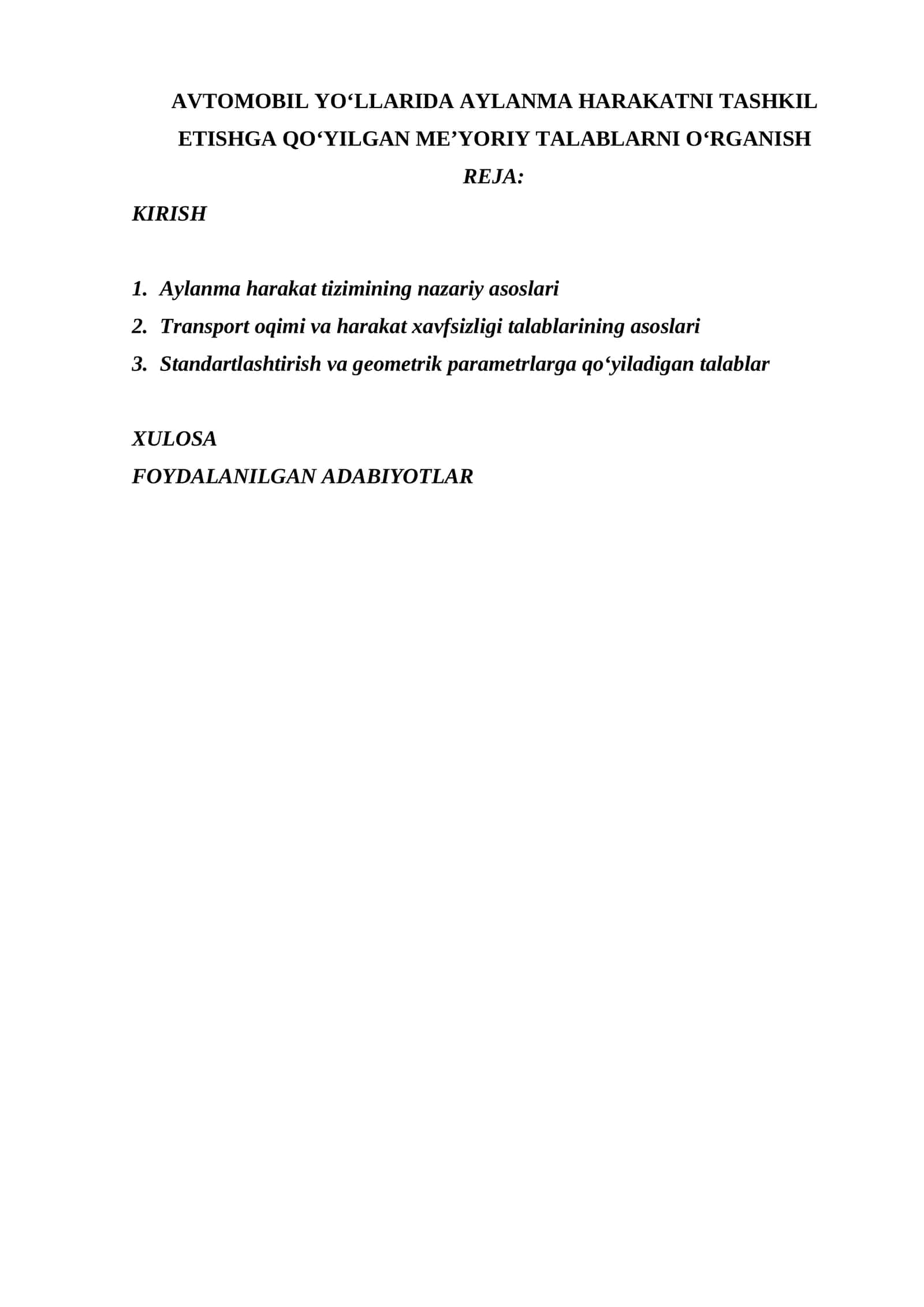 AVTOMOBIL YO‘LLARIDA AYLANMA HARAKATNI TASHKIL ETISHGA QO‘YILGAN ME’YORIY TALABLARNI O‘RGANISH