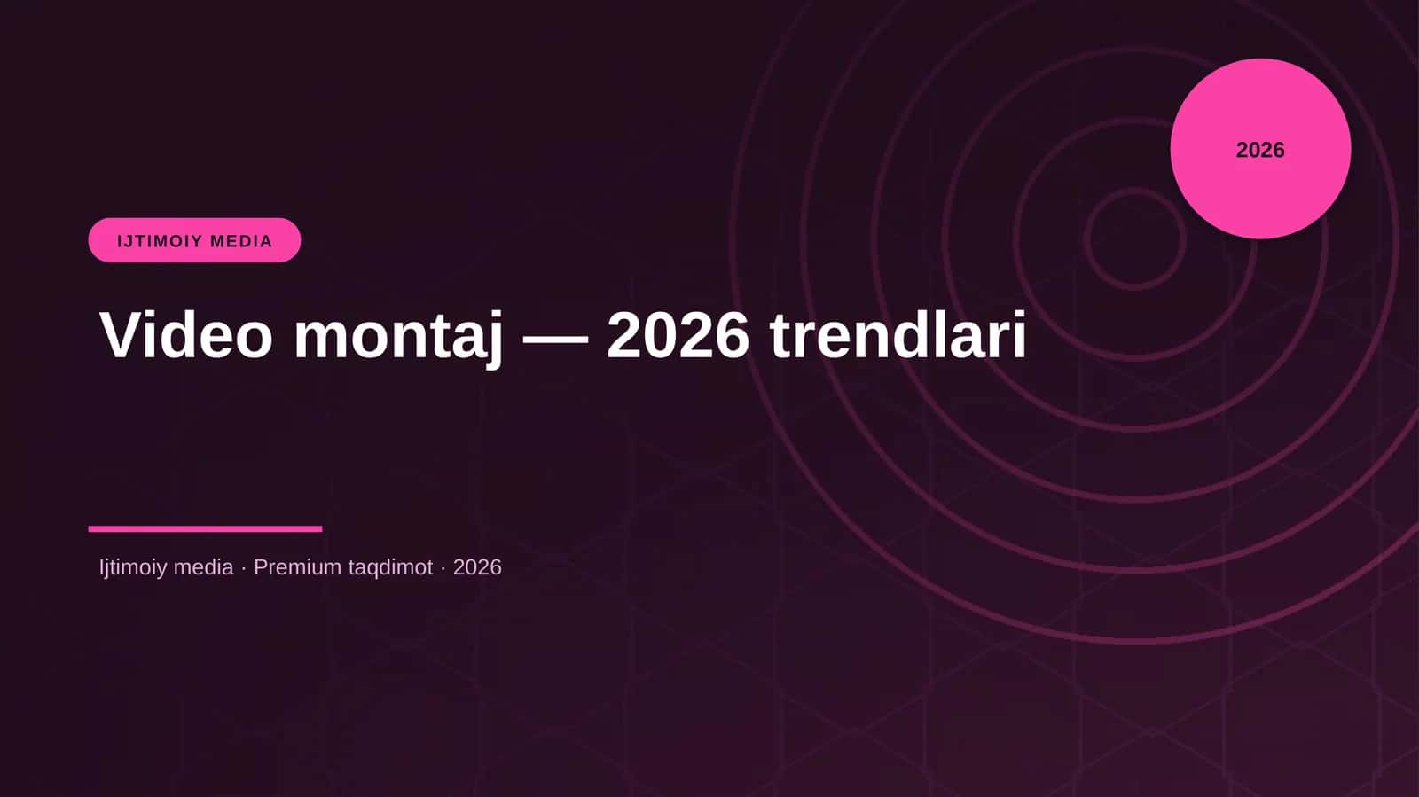 Video montaj — 2026 trendlari