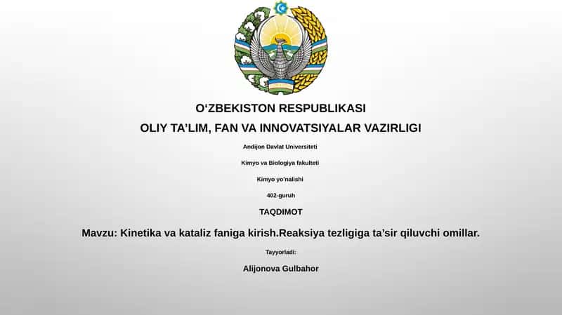 Kinetika va kataliz faniga kirish.Reaksiya tezligiga ta’sir qiluvchi omillar