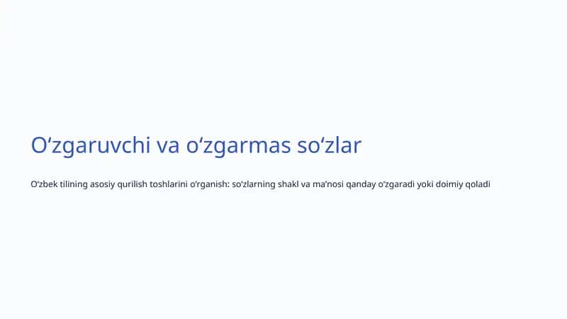 Oʻzgaruvchi va oʻzgarmas soʻzlar