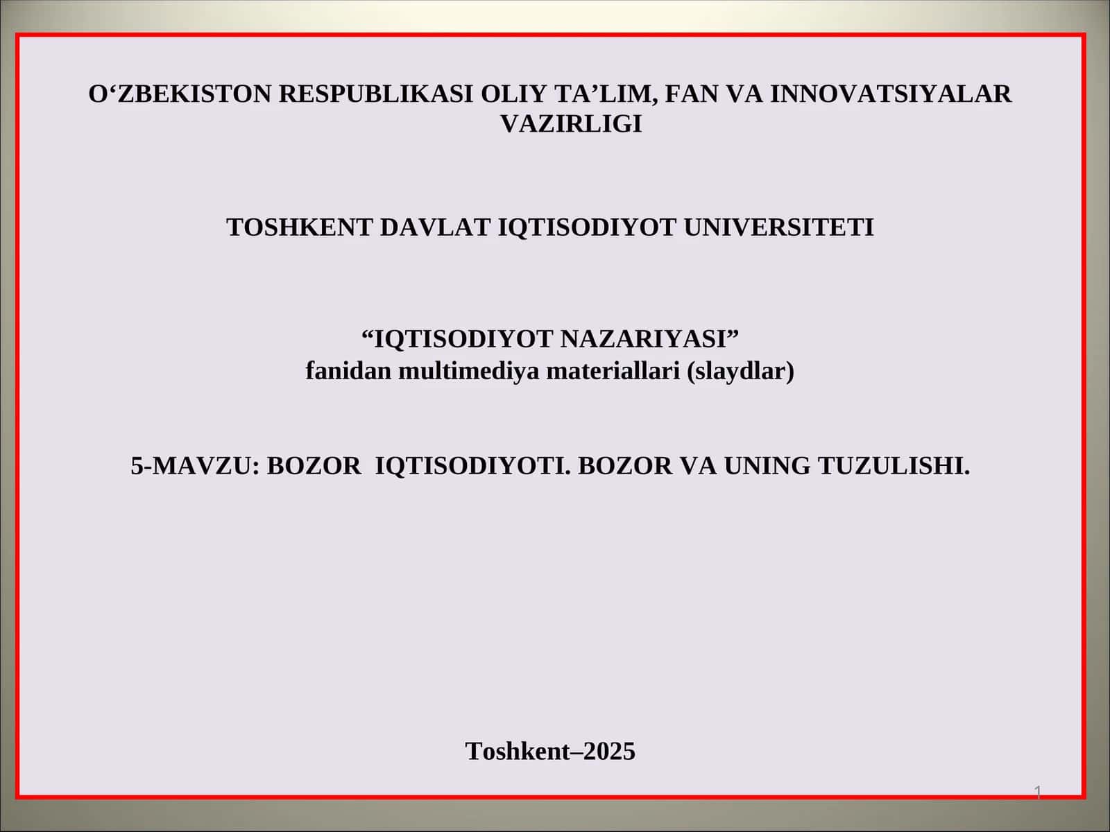 BOZOR IQTISODIYOTI. BOZOR VA UNING TUZULISHI
