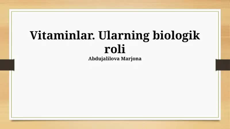 Vitaminlar. Ularning biologik roli