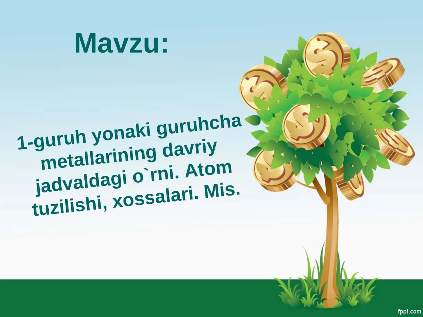 1-guruh yonaki guruhcha metallarining davriy jadvaldagi o`rni. Atom tuzilishi, xossalari. Mis.