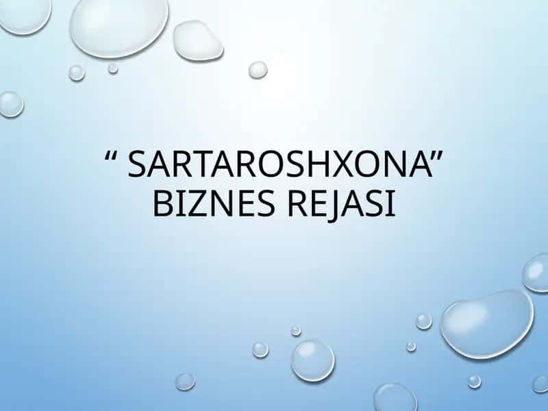 “SARTAROSHXONA” BIZNES REJASI