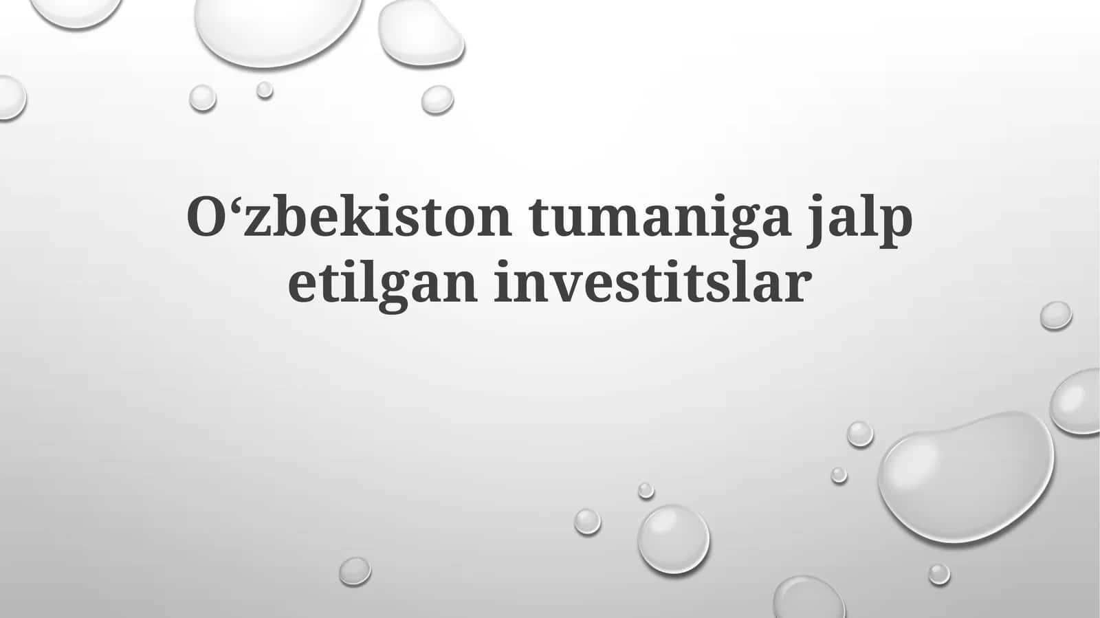 Oʻzbekiston tumaniga jalb etilgan investitsiyalar