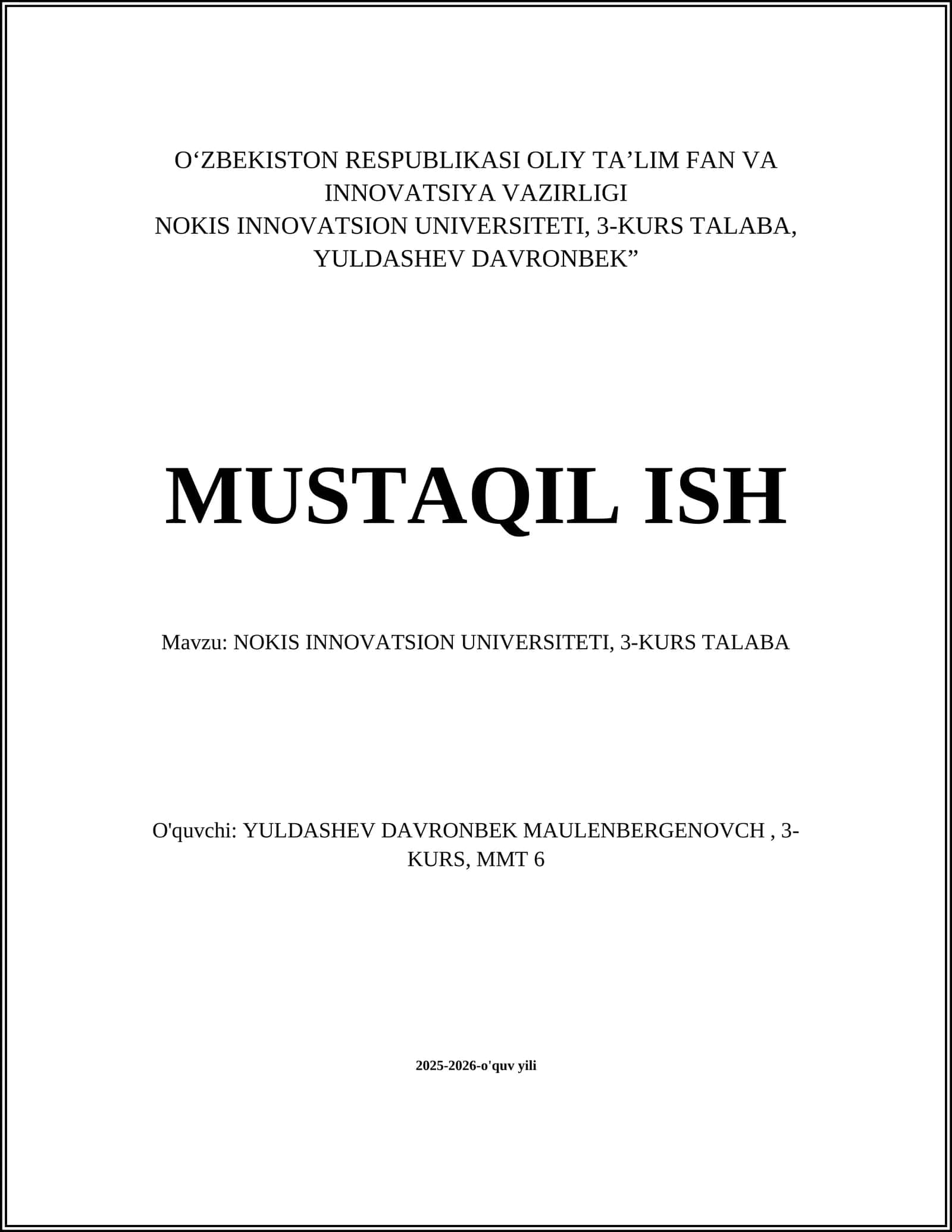 NOKIS INNOVATSION UNIVERSITETI, 3-KURS TALABA, YULDASHEV DAVRONBEK”
