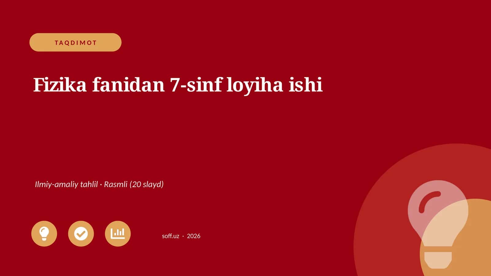 Fizika fanidan 7-sinf loyiha ishi