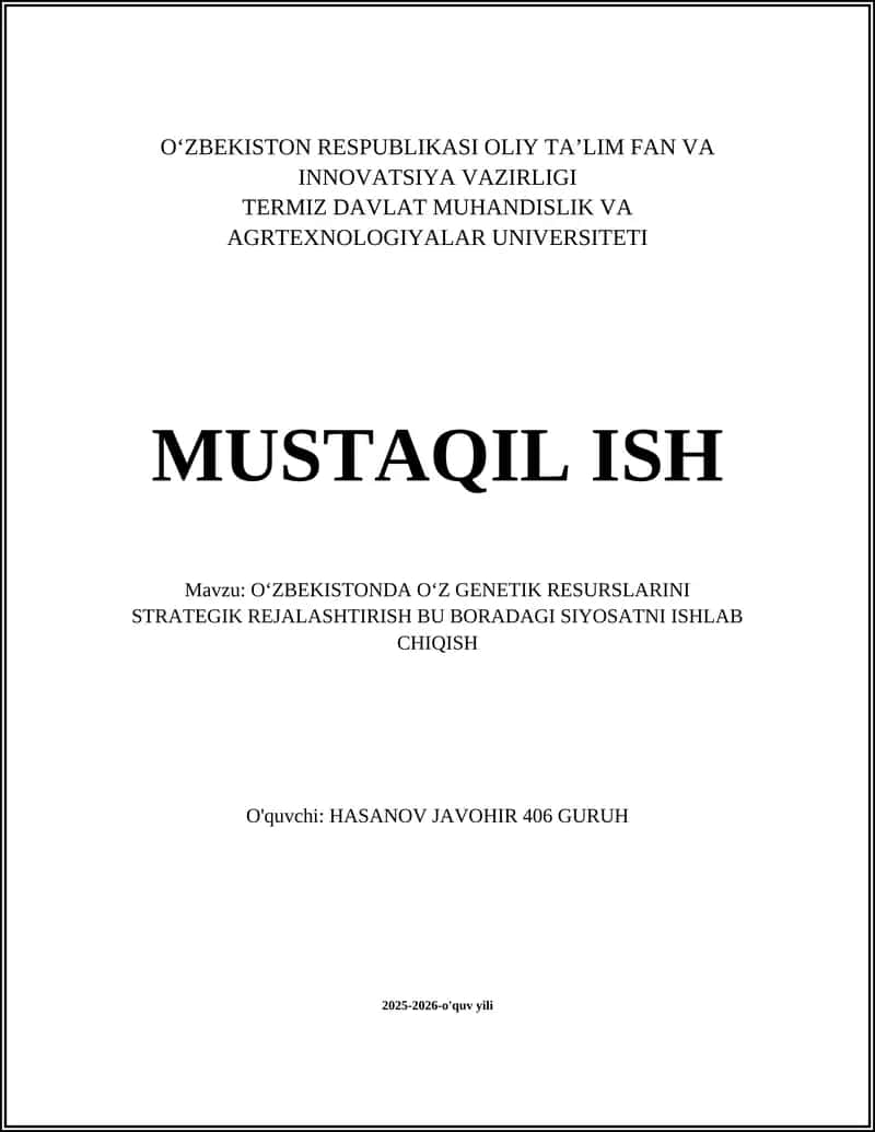 O'ZBEKISTONDA O'Z GENETIK RESURSLARINI STRATEGIK REJALASHTIRISH BU BORADAGI SIYOSATNI ISHLAB CHIQISH
