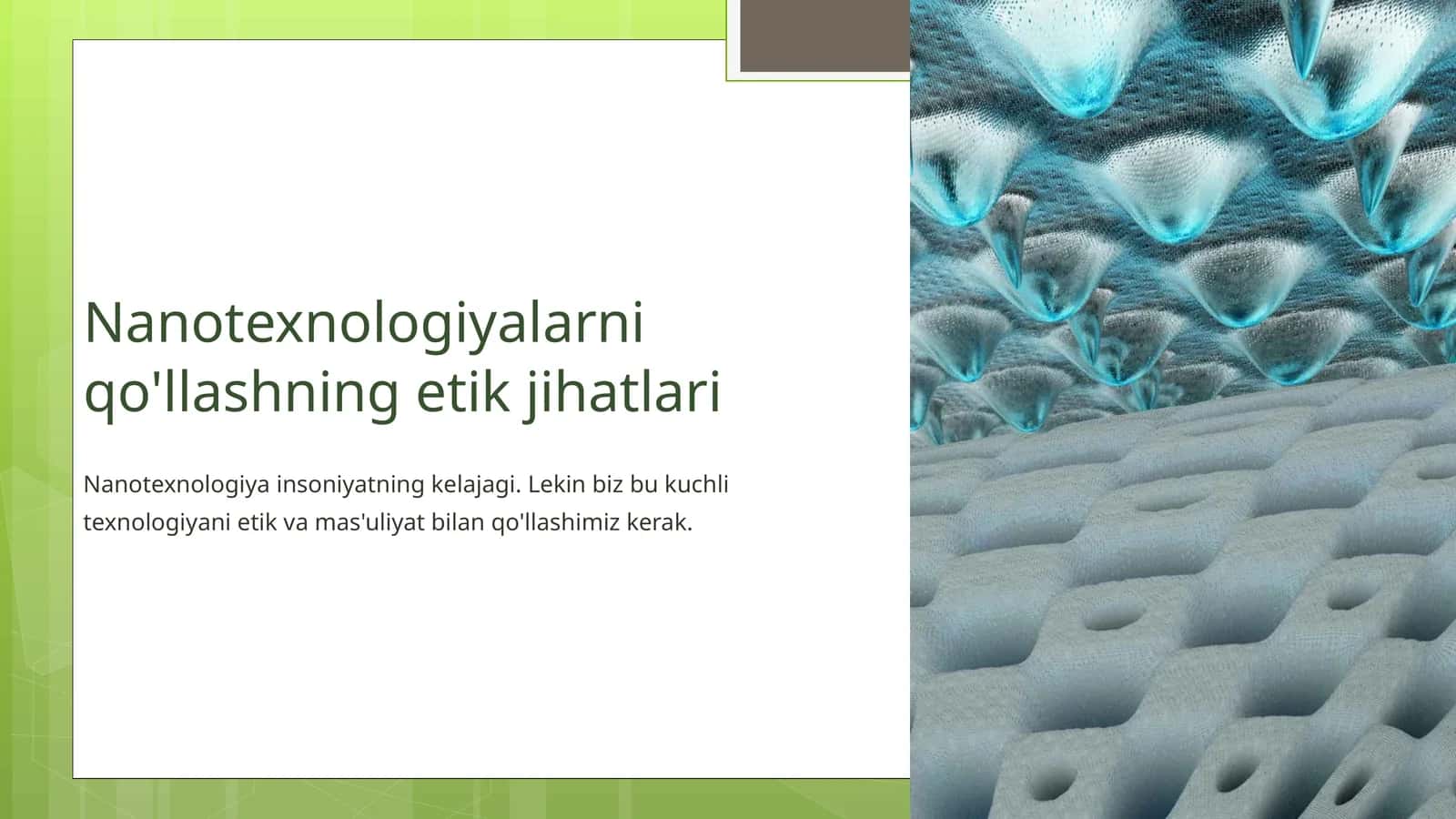Nanotexnologiyalarni qo'llashning etik jihatlari