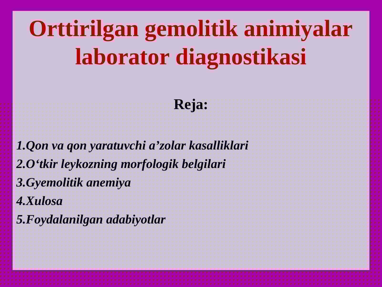 Orttirilgan gemolitik animiyalar laborator diagnostikasi