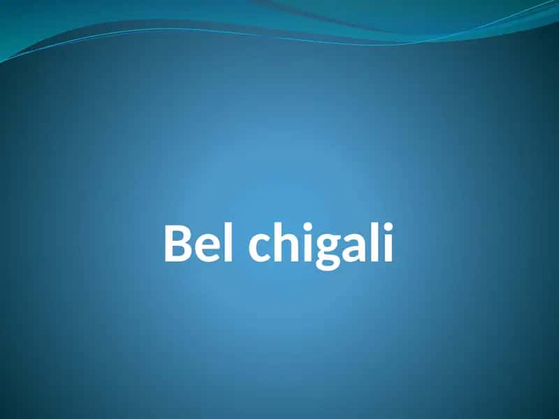 Bel chigali