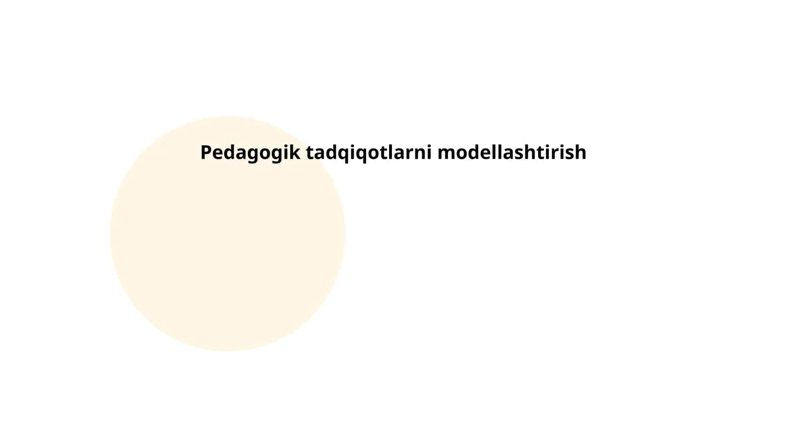 Pedagogik tadqiqotlarni modellashtirish