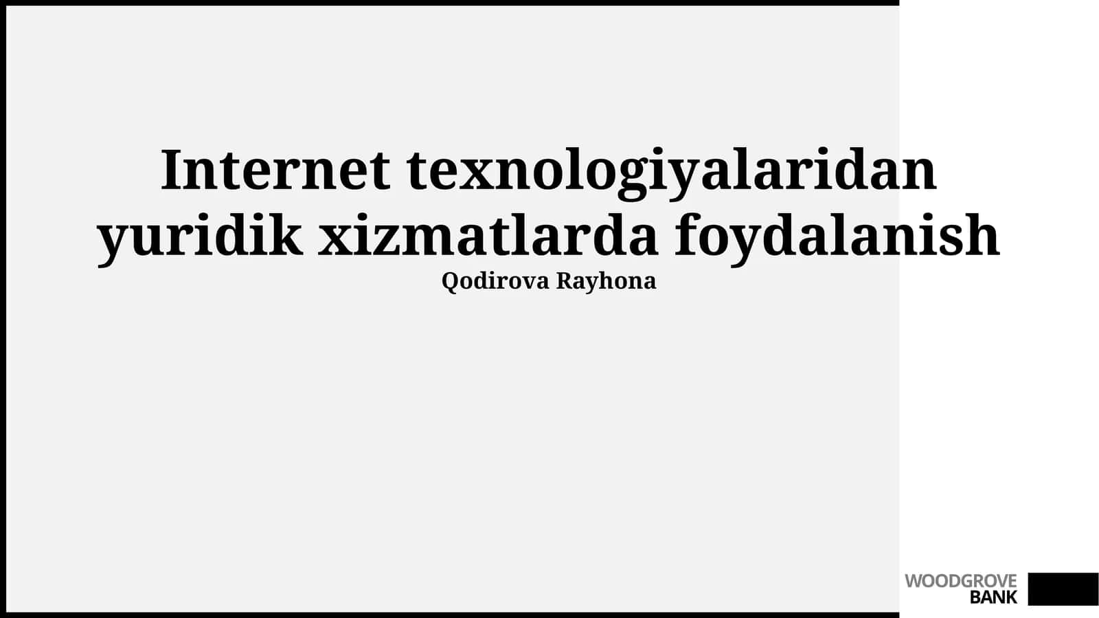 Internet texnologiyalaridan yuridik xizmatlarda foydalanish