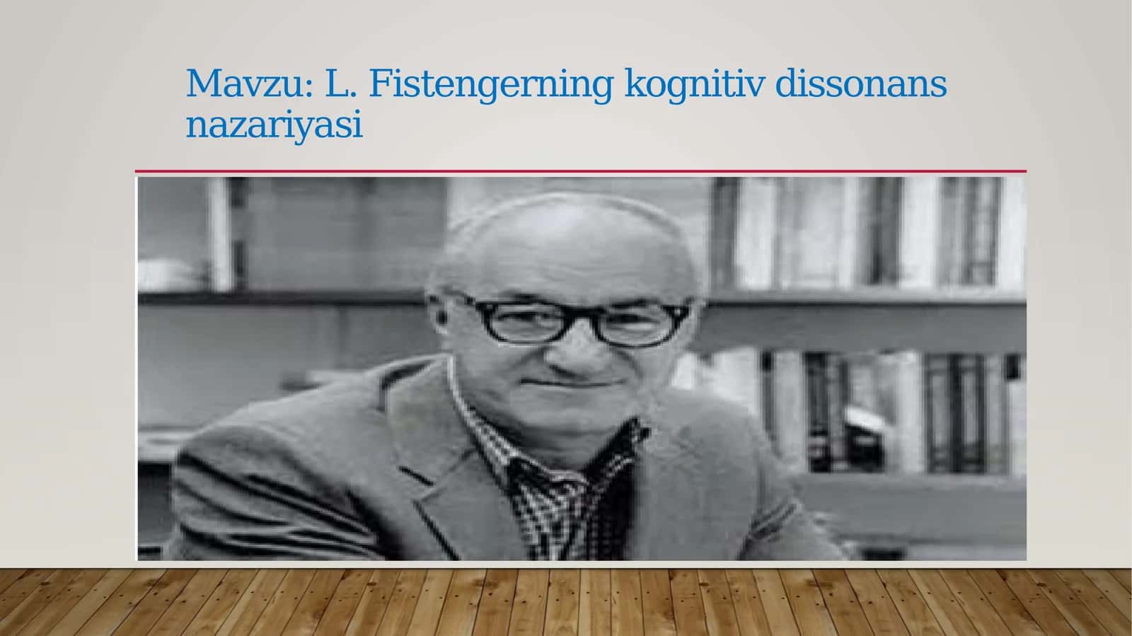 L.Fistengerningkognitivdissonansnazariyasi