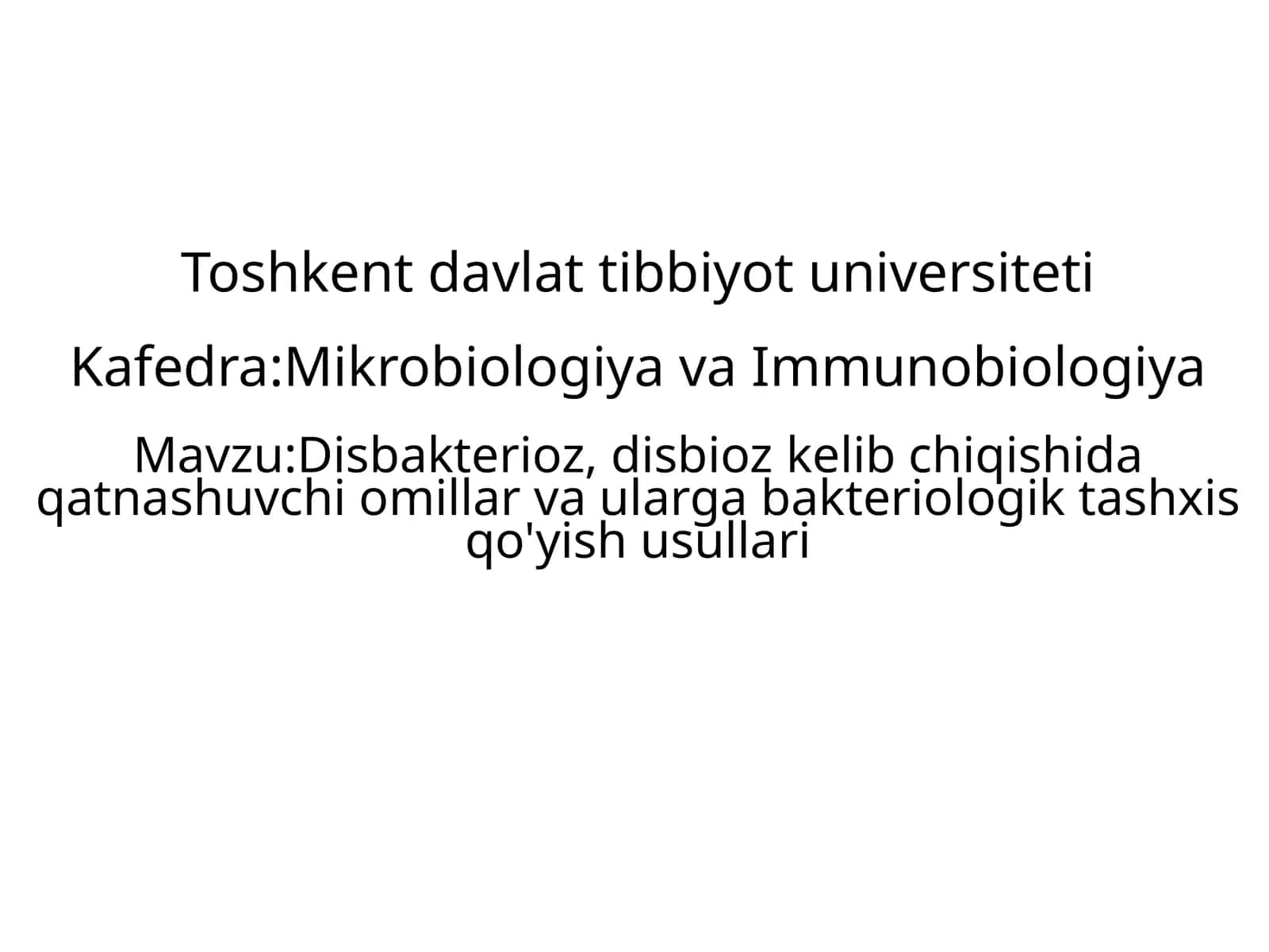Mikrobiologiya va Immunobiologiya: Disbakterioz va tashhisi