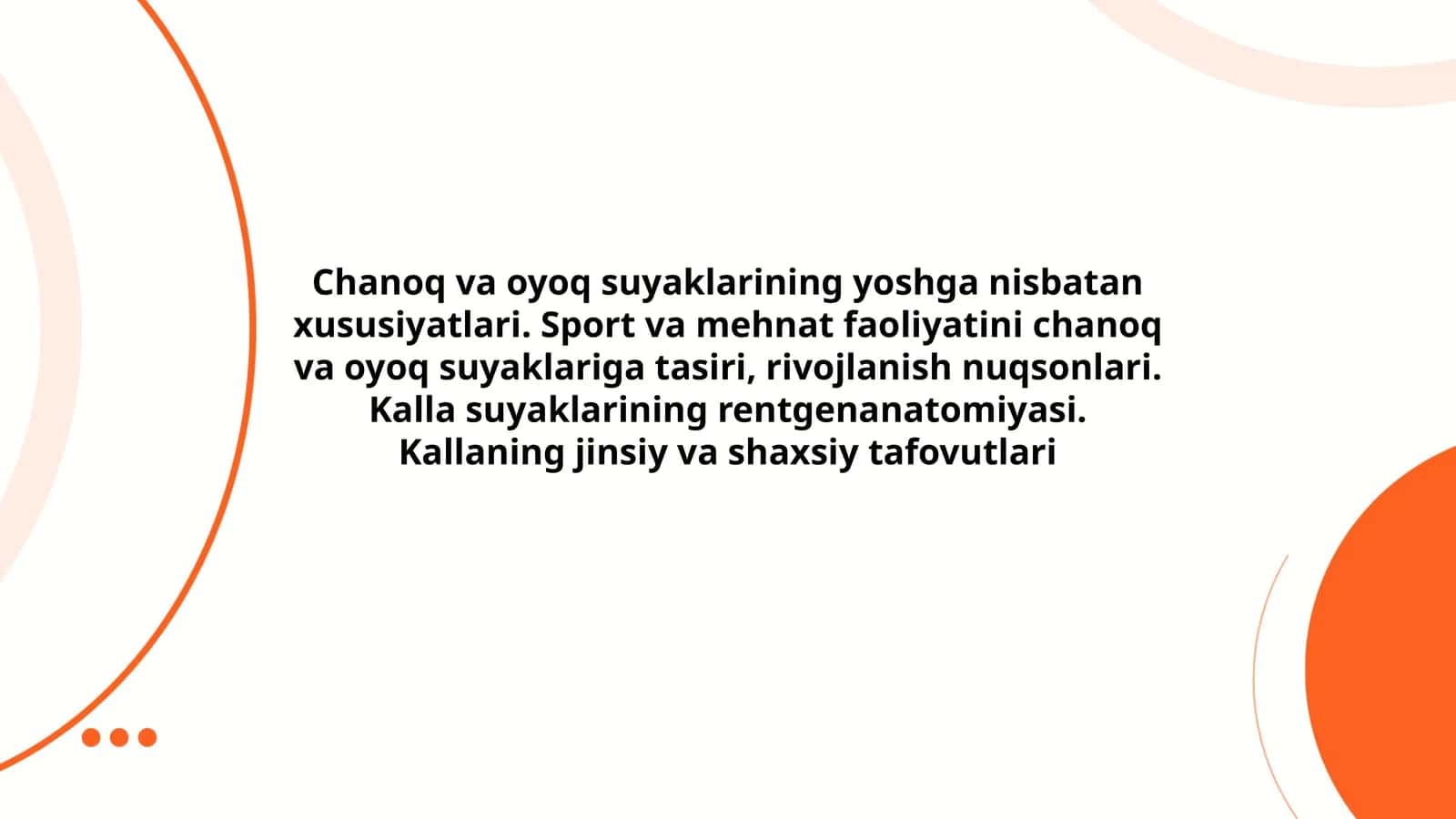Chanoq va oyoq suyaklarining xususiyatlari