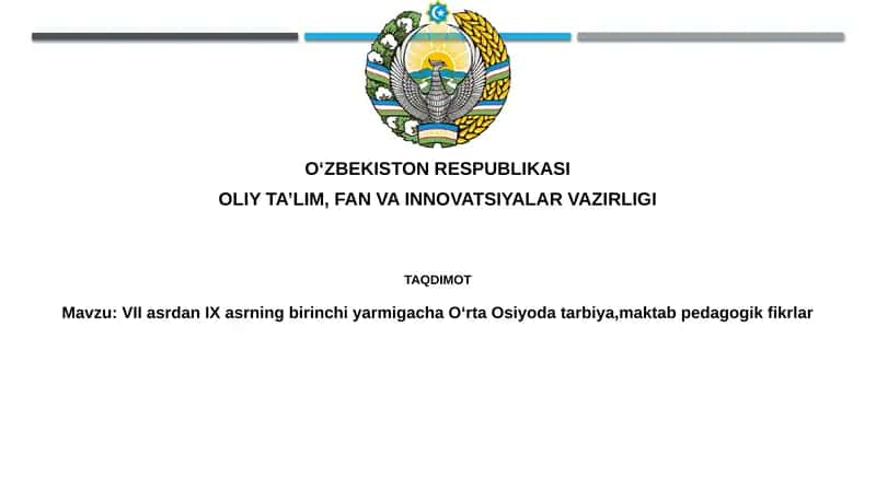 VIIasrdan IXasrning birinchi yarmigacha Oʻrta Osiyo ta'limi