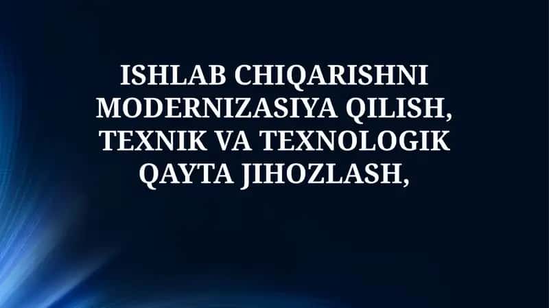Ishlab chiqarishni modernizatsiya qilish