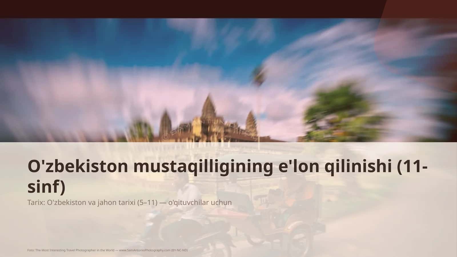 O'zbekiston mustaqilligining e'lon qilinishi (11-sinf)