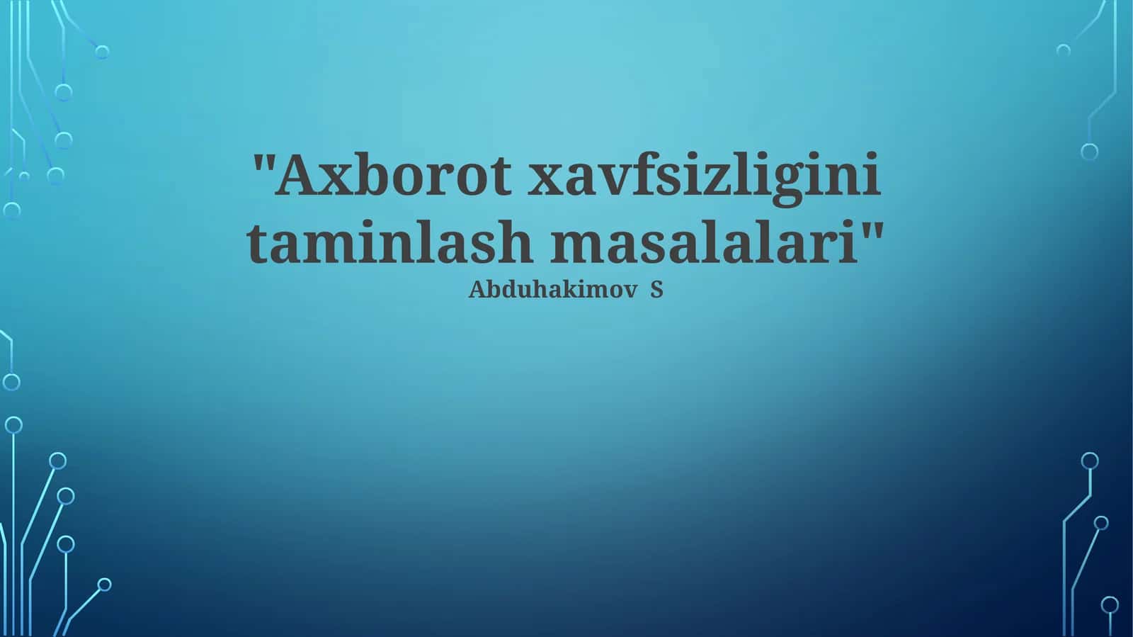 Axborot xavfsizligini taminlash masalalari