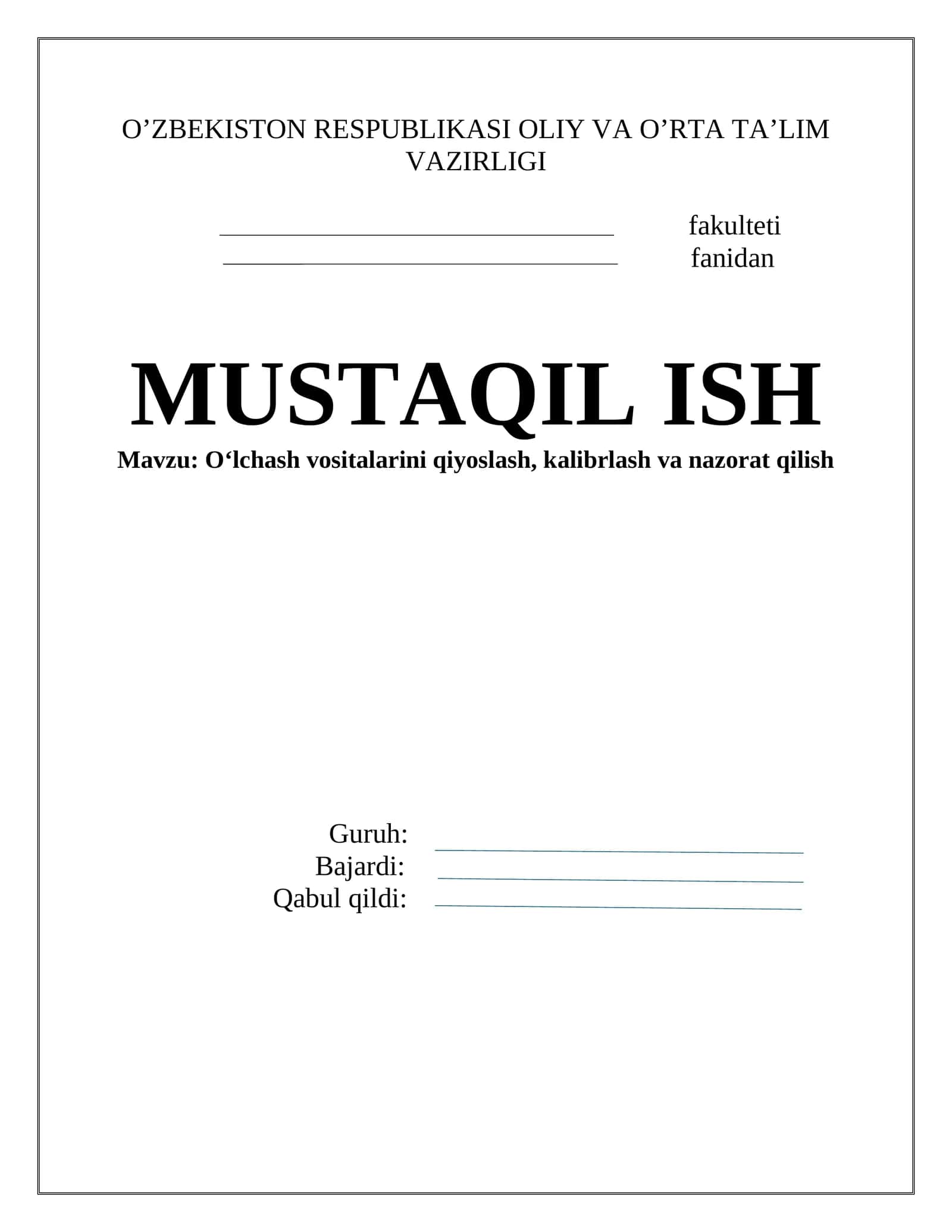 O‘lchash vositalarini qiyoslash, kalibrlash va nazorat qilish