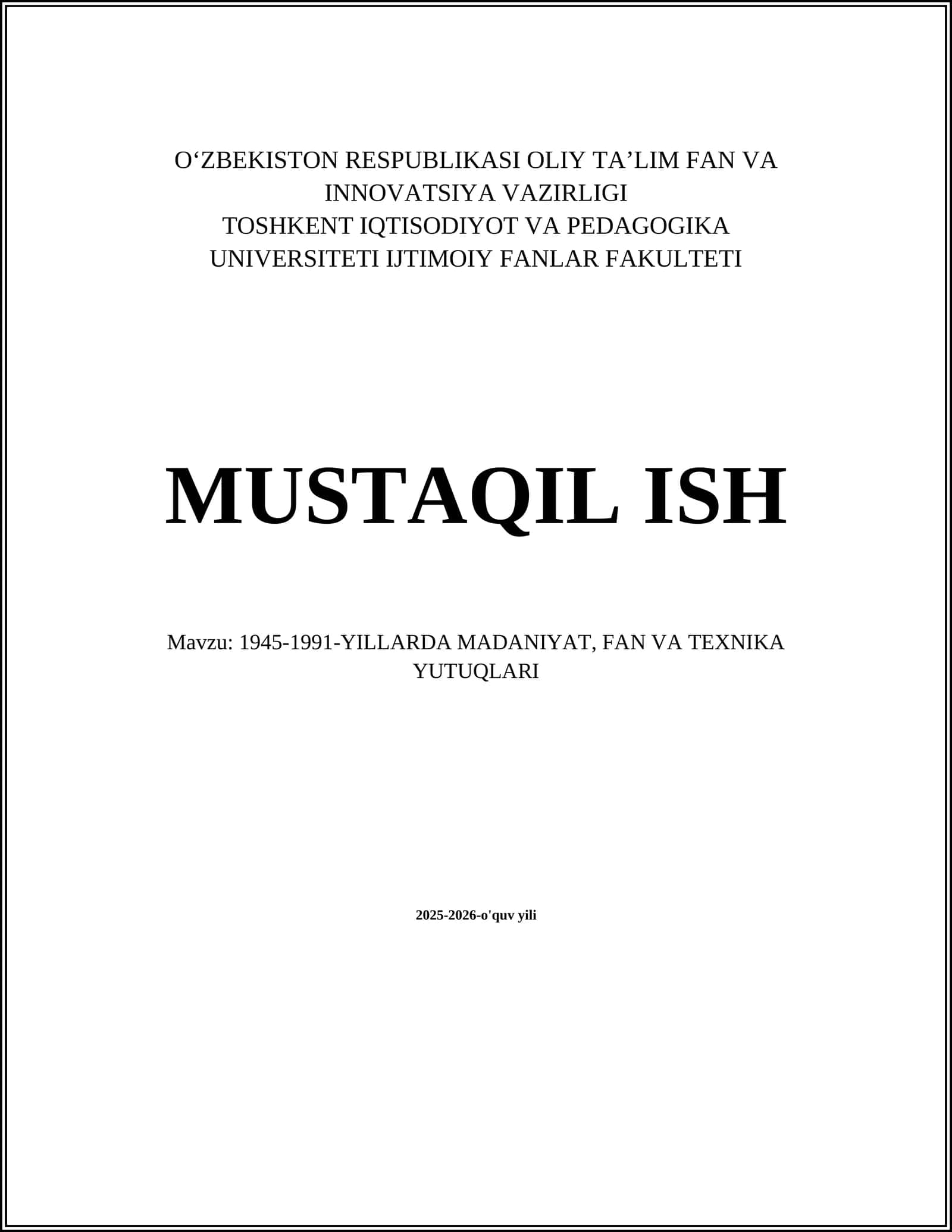 1945-1991-YILLARDA MADANIYAT, FAN VA TEXNIKA YUTUQLARI