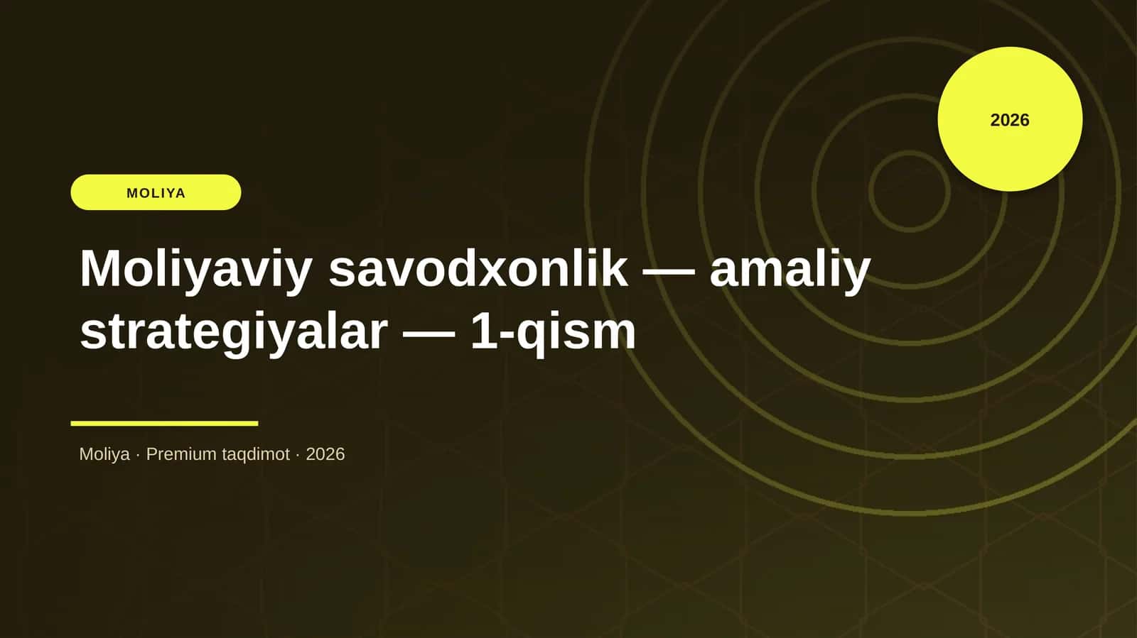 Moliyaviy savodxonlik — amaliy strategiyalar — 1-qism