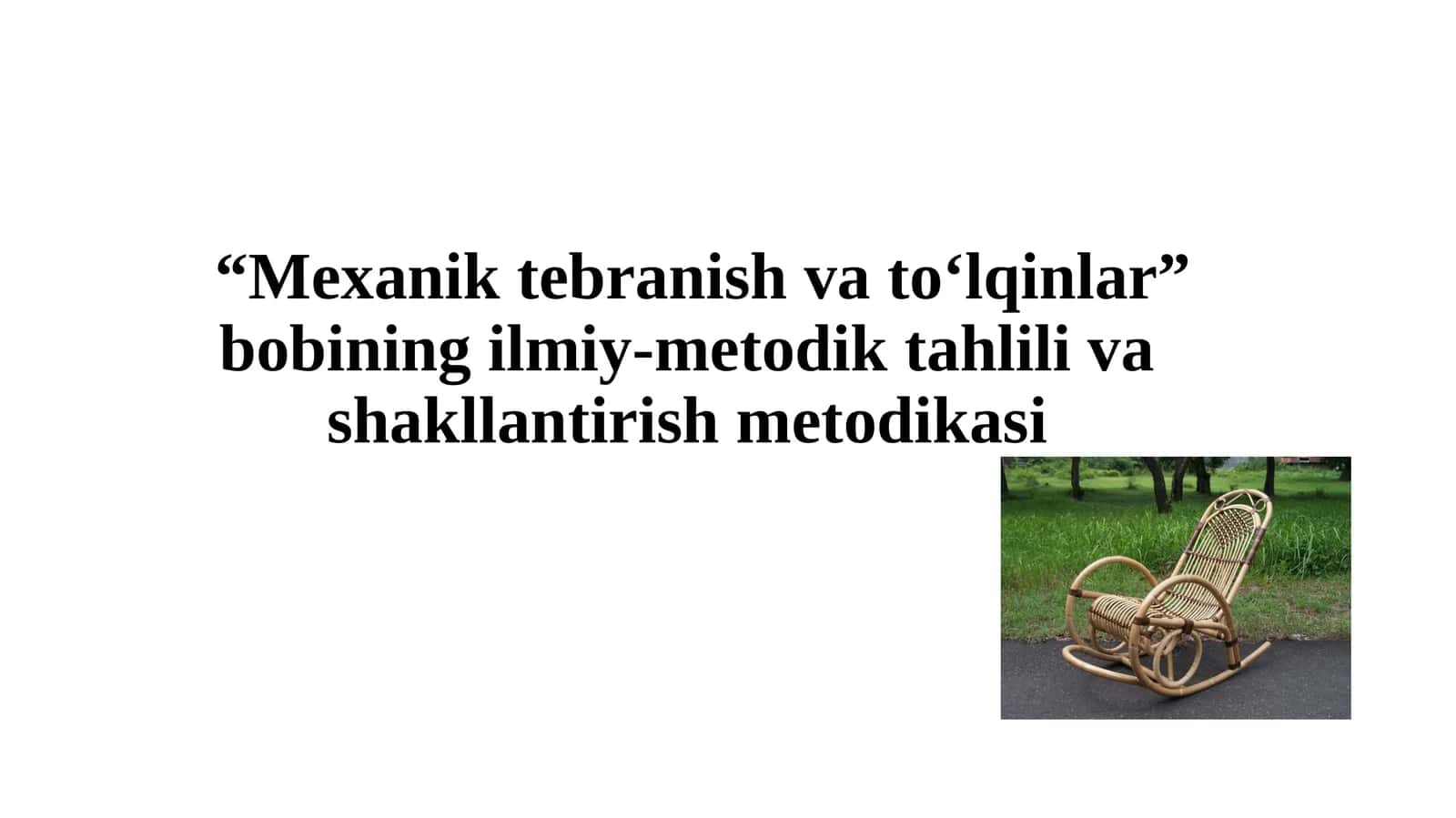 MEXANIK TEBRANISHLAR VA TO‘LQINLAR