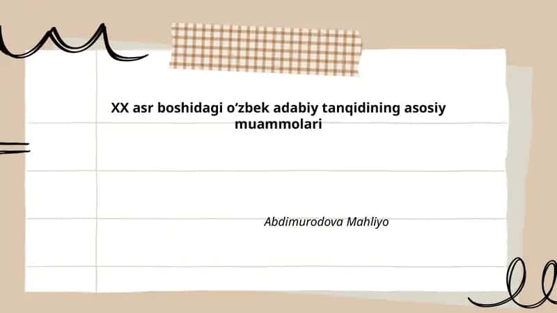 XX asr boshidagi oʻzbek adabiy tanqidining asosiy muammolari
