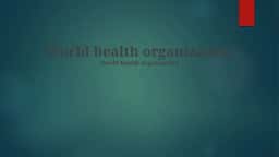 World health organization