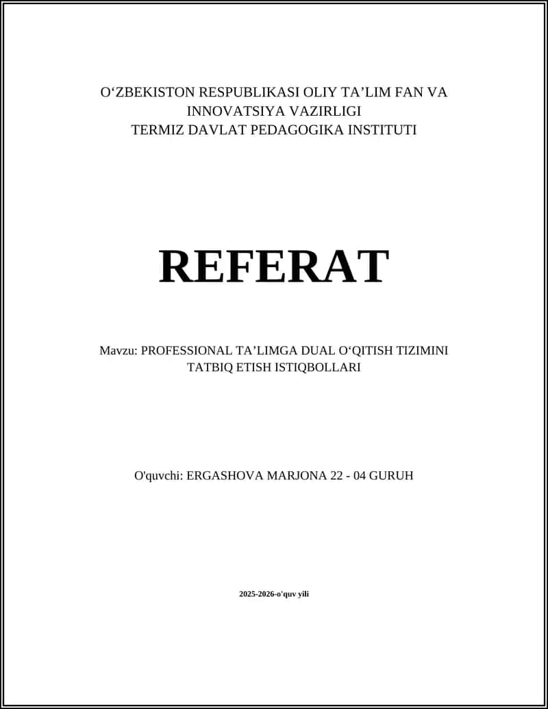 PROFESSIONAL TAʼLIMGA DUAL OʻQITISH TIZIMINI TATBIQ ETISH ISTIQBOLLARI