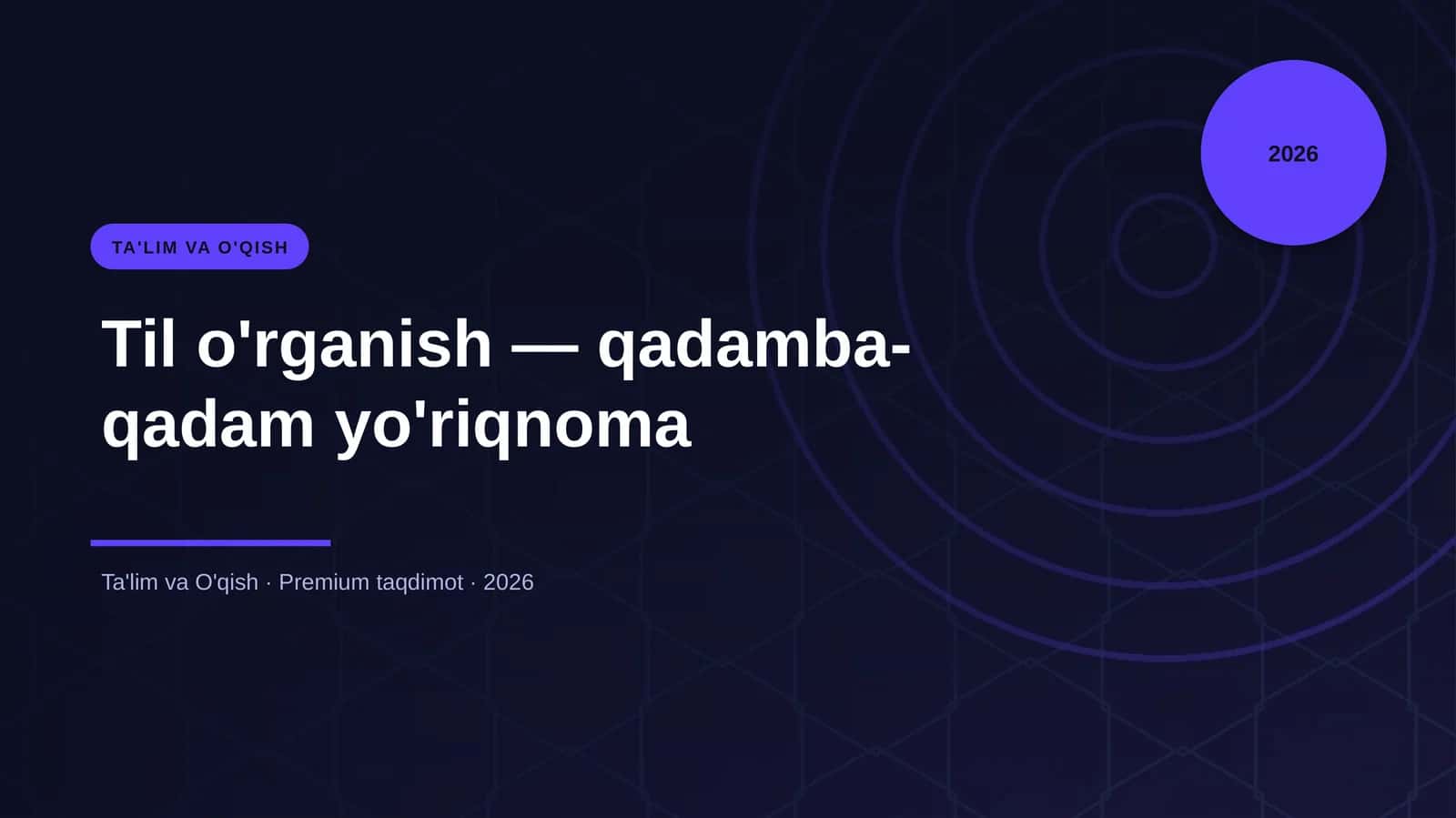 Til o'rganish — qadamba-qadam yo'riqnoma