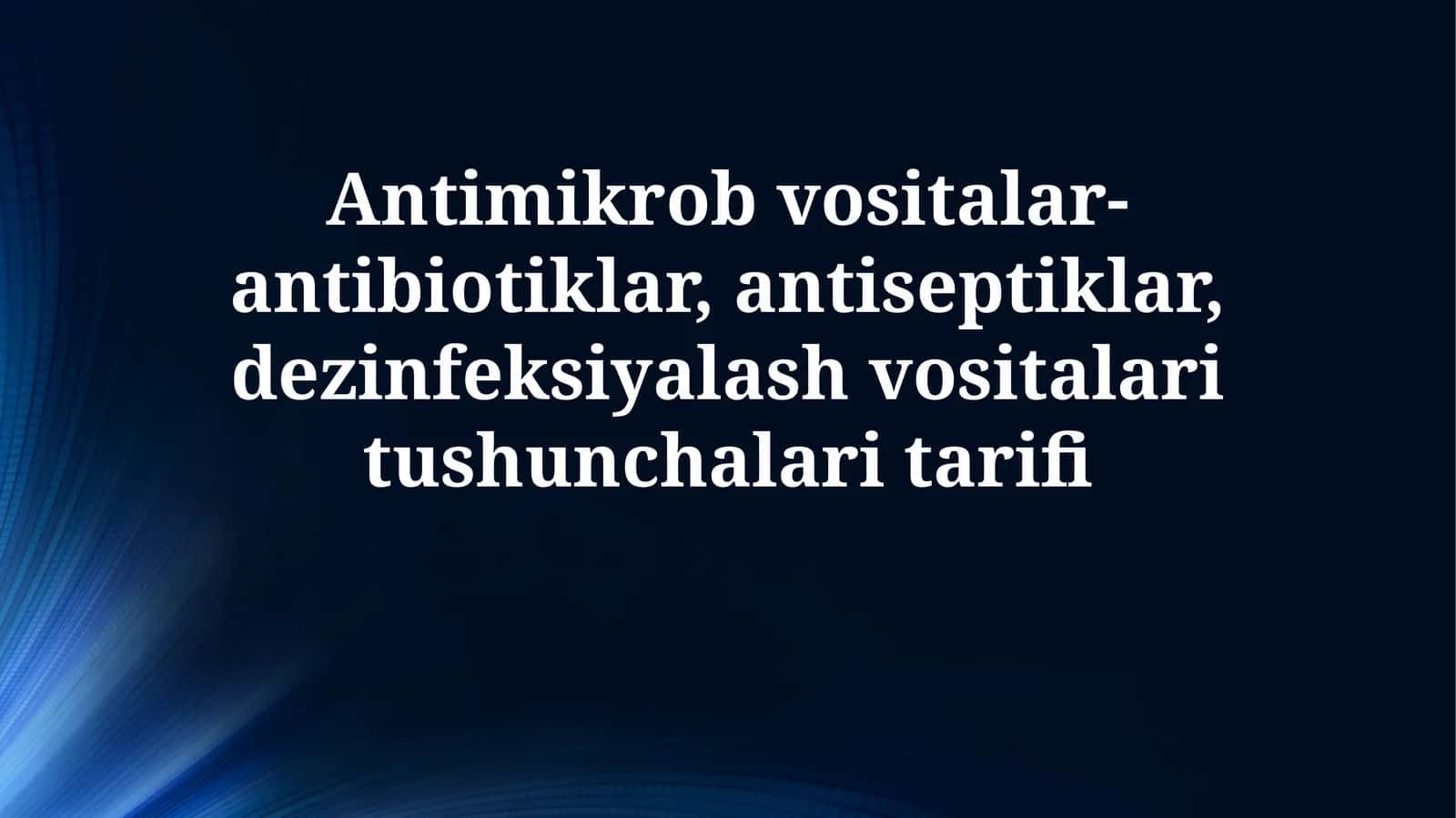 Antibiotiklar ta'rifi