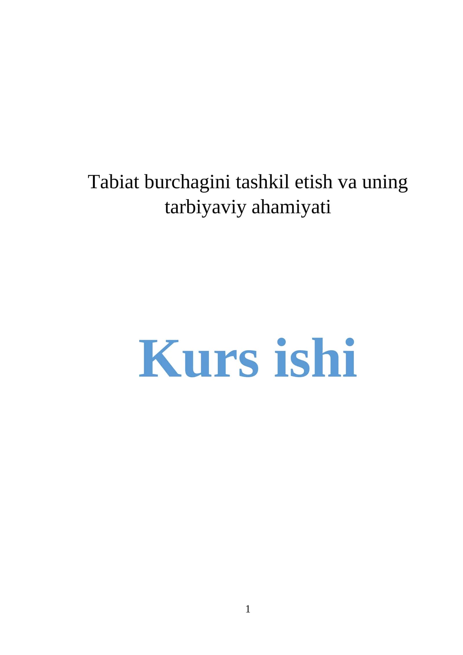 Tabiat burchagini tashkil etish va uning tarbiyaviy ahamiyati