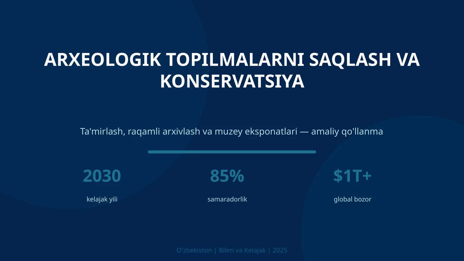 ARXEOLOGIK TOPILMALARNI SAQLASH VA KONSERVATSIYA